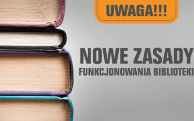 Nowe zasady funkcjonowania biblioteki