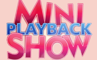 Mini Playback Show