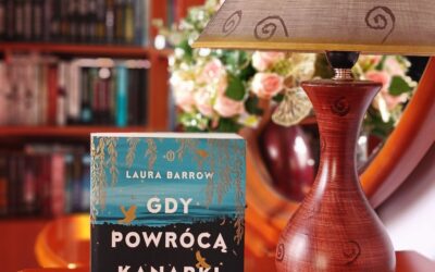 Gdy powrócą kanarki